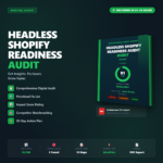 Headless Shopify Readiness Audit