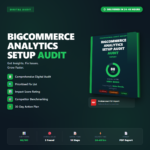 BigCommerce Analytics Setup Audit