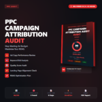 PPC Campaign Attribution Audit