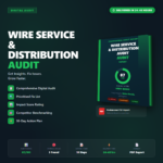 Wire Service & Distribution Audit